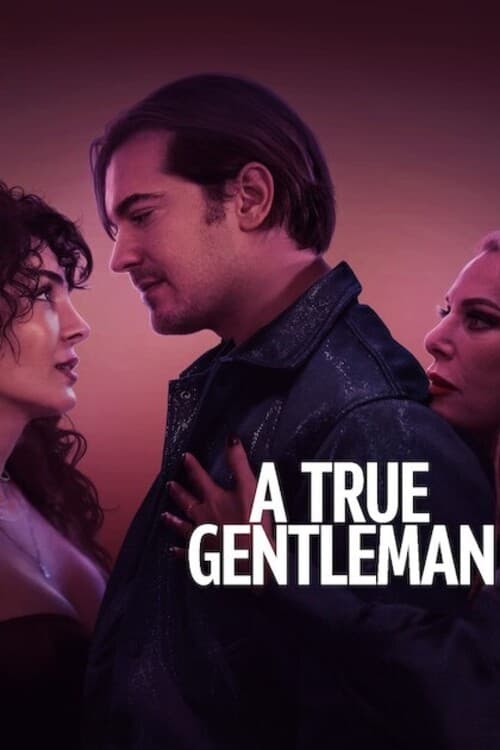 A True Gentleman movie review - mp4movies