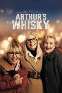 Arthur’s Whisky Movie mp4movies Arthur’s Whisky Movie mp4movies