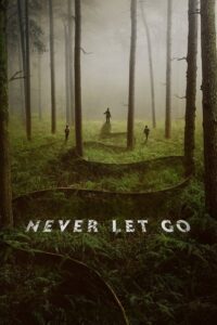 Never Let Go Movie mp4movies Never Let Go Movie mp4movies