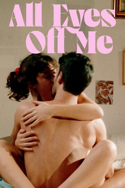 All Eyes Off Me movie review - mp4movies