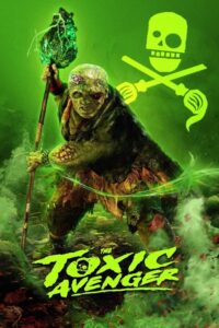 The Toxic Avenger Unrated Movie mp4movies The Toxic Avenger Unrated Movie mp4movies